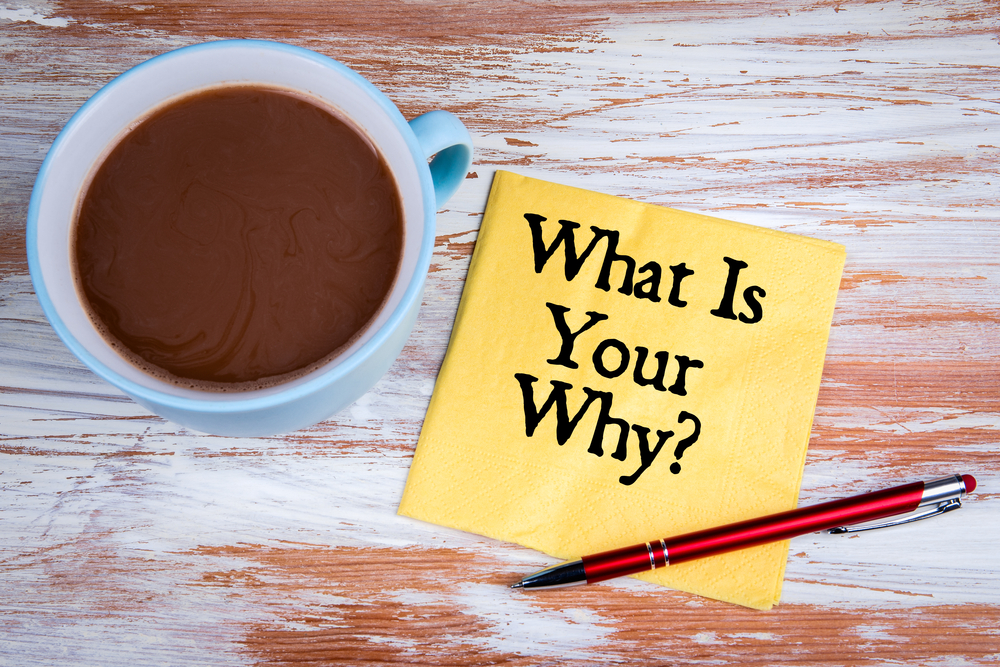 The Importance of Your Why For Your Business