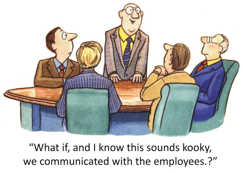 Keep your employees as part of the conversation